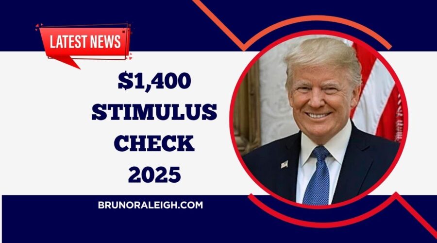 $1,400 Stimulus Check 2025 – Are You Eligible And When Will You Get It?